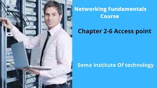 Chapter 26 Access point  Networking Fundamentals  AF Soomaali [upl. by Yeca]