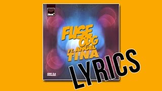 Fuse ODG  TINA feat Angel Lyrics [upl. by Blanch]