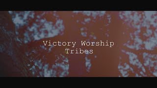 Victory Worship  Tribes Lyric Video [upl. by Lorimer]