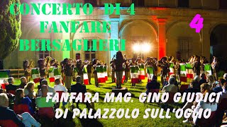 CONCERTO DI 4 FANFARE  FANFARA BERSAGLIERI DI PALAZZOLO SO Parte 4 di 5 [upl. by Mihcaoj462]