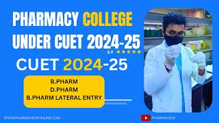 Pharmacy College Under CUET 2023  BPharm DPharm  EligibilityFee amp Domain Subject [upl. by Gwyn]