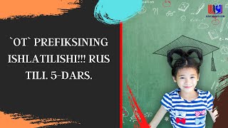 OT PREFIKSINING ISHLATILISHI RUS TILI 5DARS [upl. by Takeshi437]