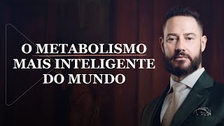 O metabolismo mais inteligente do mundo [upl. by Alhsa]