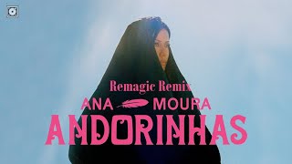 Ana Moura  Andorinhas KV Remix c Vídeo Oficial  Lyrics [upl. by Okubo169]