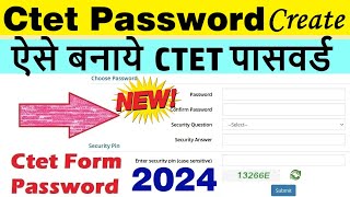 ctet password kaise banaye 2024  ctet form password create  ctet form password problem [upl. by Allcot]