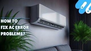 How to Fix AC Error Problems [upl. by Etem24]