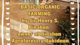 Basic Organic Farming by Sir Henry Binahon [upl. by Jacobo]