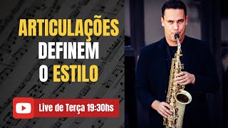 ARTICULAÇÕES NO SAXOFONE DEFINEM O ESTILO MUSICAL [upl. by Mosira]