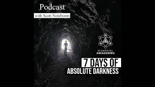 EA Ep 52  Staying 7 days in absolute darkness to escape the trappings of the mind [upl. by Tlaw]