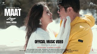 Maat Lagyo  OFFICIAL MUSIC VIDEO  ANMOL GURUNG  TRISHALA TAMANG SANJEEV BARAILI [upl. by Palmira]