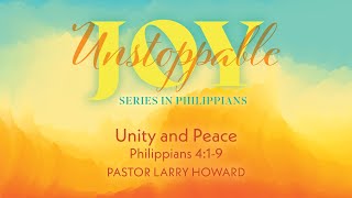 Unity and Peace  September 22 2024  9am Service  Pastor Larry Howard [upl. by Uba822]