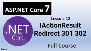 NET Core 7 Controllers IActionResult interface Redirect 301 vs 302 [upl. by Dnomasor313]