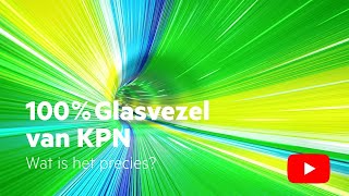 100 Glasvezel  KPN [upl. by Hagerman584]