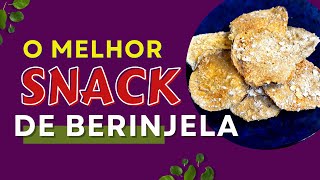 BERINJELA CROCANTE  FAÇA NA AIR FRYER  O melhor snacks [upl. by Eceinwahs195]