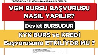 2024 VGM BURS BAŞVURUSU NASIL YAPILIR KYK BURSKREDİYİ ETKİLİYOR MU [upl. by Cotsen]