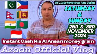 BYC Daily Remetinces Rate Update Saturday and Sunday 2nd amp 3rd November 🇵🇰🇵🇭🇮🇳🇳🇵🇱🇰🇮🇩🇧🇩🇸🇦💵💸💰🇸🇦🇲🇲🇳🇬 [upl. by Eatnoed]