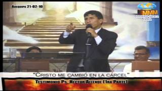 Pastor Hector Allende  Cristo me Cambio en la carcel Testimonio [upl. by Bowlds841]