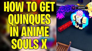 HOW TO GET QUINQUES IN ANIME SOULS X ROBLOX [upl. by Vergos]