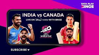 Tata Play Binge  Catch India vs Canada streaming live on Disney Hotstar with Binge [upl. by Caz14]