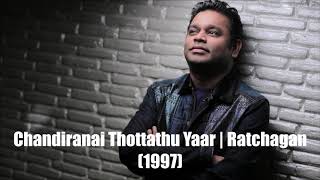 Chandiranai Thottathu Yaar  Ratchagan 1997  AR Rahman HD [upl. by Gaynor613]