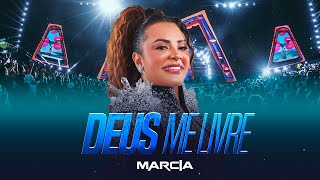 Márcia Fellipe  Deus Me Livre [upl. by Eelac]