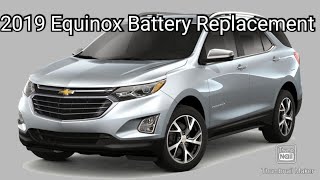 2019 Chevrolet Equinox Battery Replacement [upl. by Eigla43]