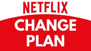 How To Change Plan in Netflix  Upgrade or Downgrade Your Netflix Plan  Netflix Tutorial [upl. by Lief]