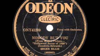 Seger Ellis  Nobody But You  1929 [upl. by Tiffani404]