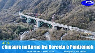 A15 chiusure notturne tra Berceto e Pontremoli [upl. by Sivel]