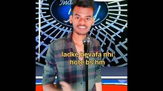 Hm ladke bevafa nhi hote  iIndianidolcomedy performance  indianidol13 comedy song [upl. by Anoval]