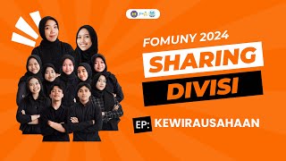 SHARING DIVISI  Kewirausahaan FOMUNY 2024 [upl. by Nivalc]