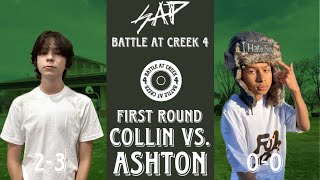 “Battle At Creek 4” First Rounds 816 Collin Vs Ashton [upl. by Nordin172]