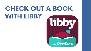 Library How To Check Out A Book With Libby [upl. by Faina700]