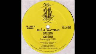 Ellé amp Wayne O – Weekend [upl. by Ahsatam]