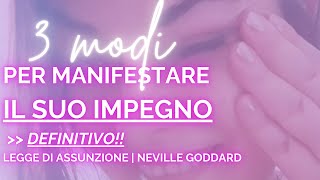 💜 3 MODI per OTTENERE IL SUO IMPEGNO personaspecifica nevillegoddard [upl. by Leatri]