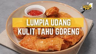 Resep Lumpia Udang Kulit Tahu Ala Gacoan  WEEKEND DISH [upl. by Aizti257]