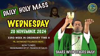 WEDNESDAY HOLY MASS  20 NOVEMBER 2024  33RD WEEK IN ORDINARY TIME II by Fr Raymond holymass ma [upl. by Htirehc]