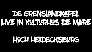 De Grenslandkapel  Hoch Heidecksburg Trio [upl. by Oriole]