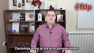 Šta je to poreski bilans  PORESKA UPRAVA  FT1P Poreski bilans [upl. by Oirazan]