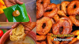 Foxtail Millet Athirasam Recipe  Thinai Athirasam  Indian Doughnut [upl. by Hpeosj]