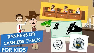 What is a Cashiers Check or a Bankers Check Banking 101 Easy Peasy Finance for Kids and Beginners [upl. by Notsa]