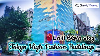 architecture walk vlog  tokyo high fashion  LV Chanel Dior Hermes [upl. by Yedoc520]