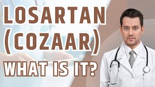 What is Losartan Cozaar Uses benefits and Losartan side effects [upl. by Michell517]