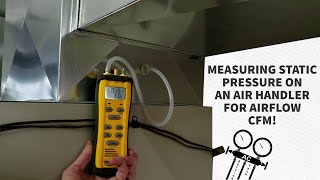 Measuring Static Pressure on an Air Handler for Airflow CFM [upl. by Berl441]