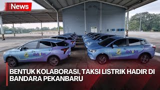 Puskopau Roesmin Nurjadin Kolaborasi Hadirkan Taksi Listrik Evista di Bandara Pekanbaru [upl. by Heringer]