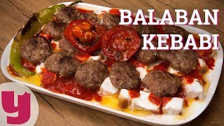 Balaban Kebabı Tarifi Eskişehirden Sevgilerle  Yemekcom [upl. by Jeraldine819]