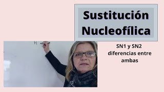 Sustitución nucleofílica SN1 y SN2 Se explican los mecanismos SN1 y SN2 en las reacciones orgánicas [upl. by Aretina411]