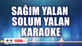 SAĞIM YALAN SOLUM YALAN KARAOKE ton DO [upl. by Kone316]