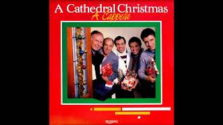 CHRISTMAS SONGS BY THE CATHEDRALS QUARTET  A CAPPELLA CHRISTMAS 1985 [upl. by Anilos]