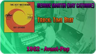 🔄 Ray Cathode George Martin amp Maddalena Fagandini  Time Beat 1962 🔄 [upl. by Blane29]